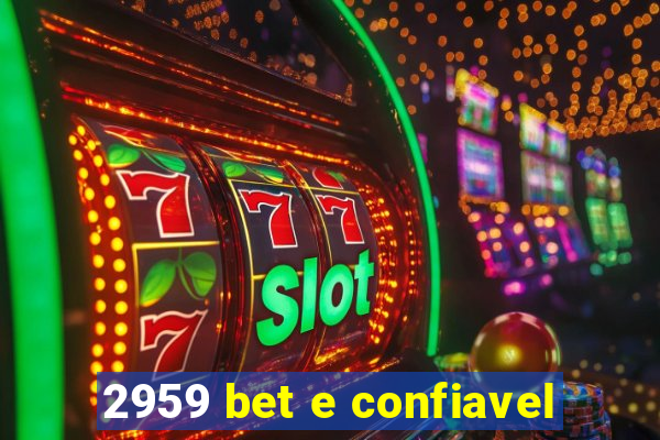 2959 bet e confiavel